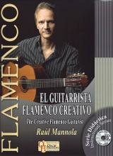 El Guitarrista Flamenco Creativo. Book of music scores + CD by Raúl Mannola 34.610€ 50079L-GFC