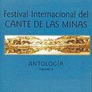 Festival Internacional del Cante de las Minas Vol. 4 - Antologia
