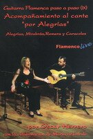 Guitarra Flamenca paso a paso Vol 9. Acompañamiento al cante por Alegrías por Oscar Herrero - DVD 39.330€ #50489DVD-GF 09