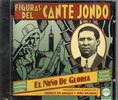 Figuras del Cante Jondo - El Niño de Gloria