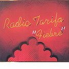 Fiebre - Radio Tarifa 19.85€ #50511BMG110