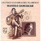 CD　Grandes cantaores del flamenco - Manolo Sanlucar
