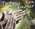 Raíces del flamenco. 2CDS
